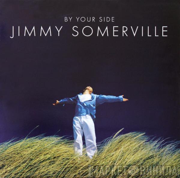 Jimmy Somerville - By Your Side