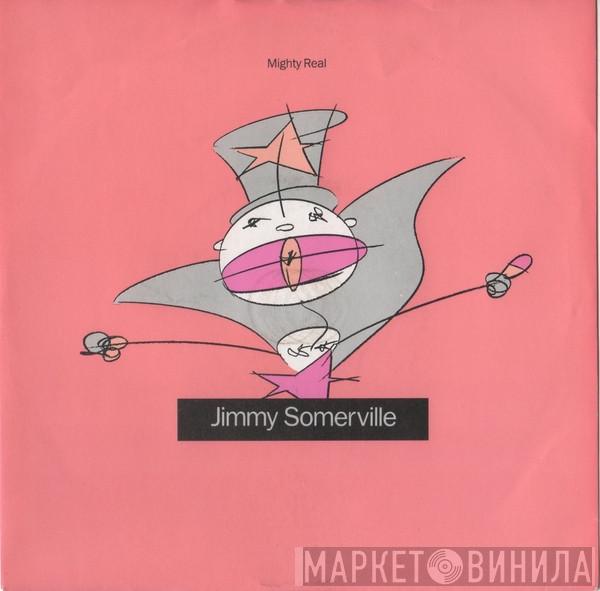 Jimmy Somerville - Mighty Real