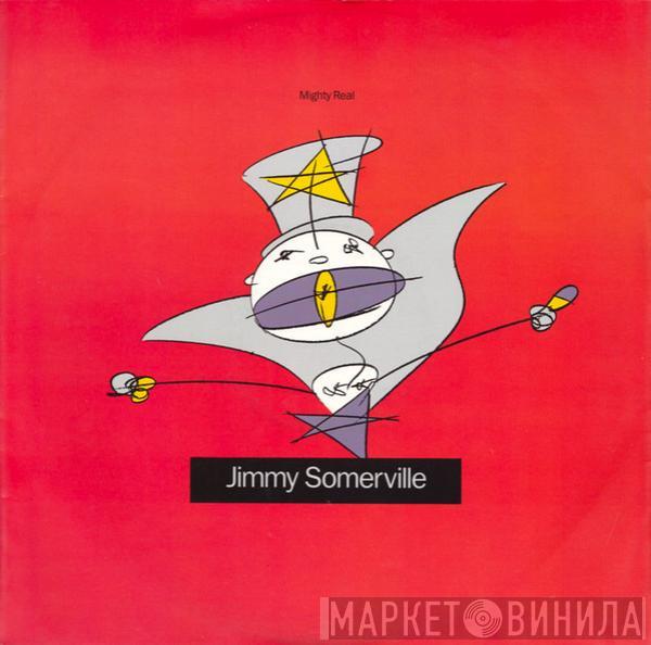  Jimmy Somerville  - Mighty Real