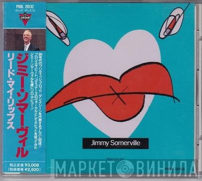  Jimmy Somerville  - Read My Lips
