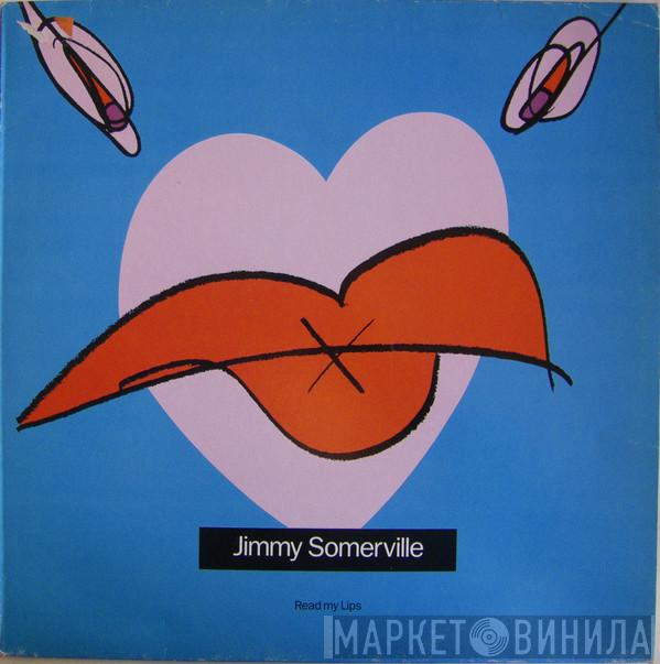 Jimmy Somerville - Read My Lips