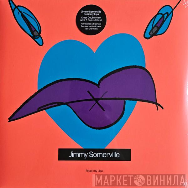 Jimmy Somerville - Read My Lips