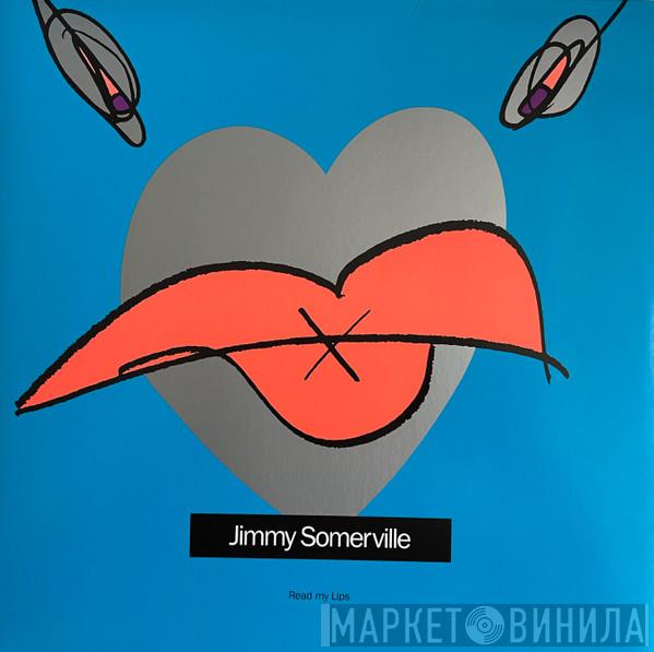 Jimmy Somerville - Read My Lips