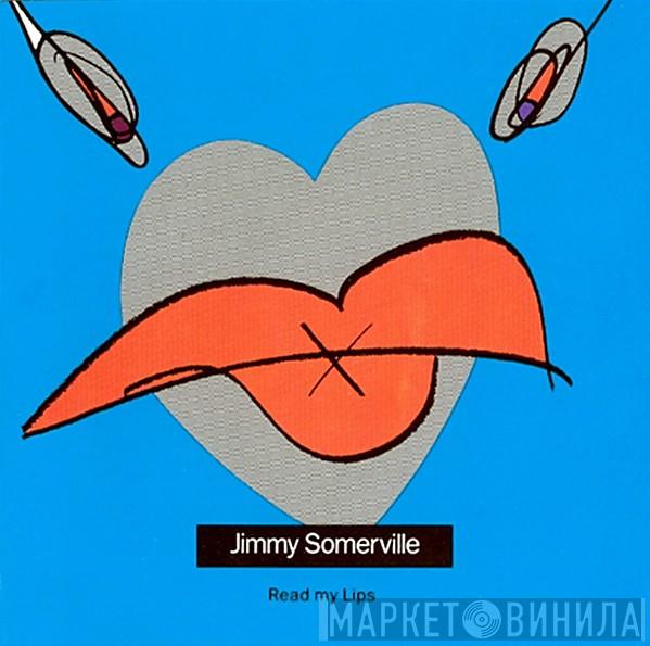  Jimmy Somerville  - Read My Lips