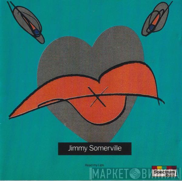  Jimmy Somerville  - Read My Lips