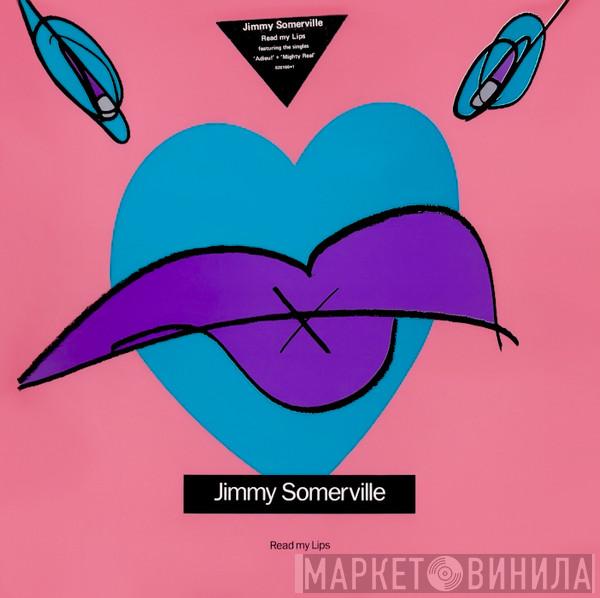 Jimmy Somerville - Read My Lips