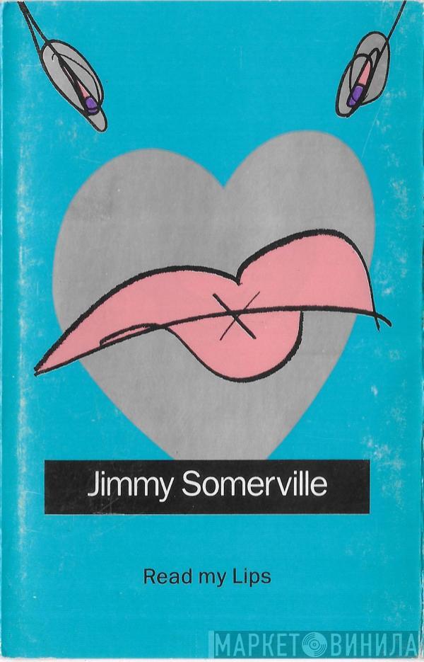  Jimmy Somerville  - Read My Lips
