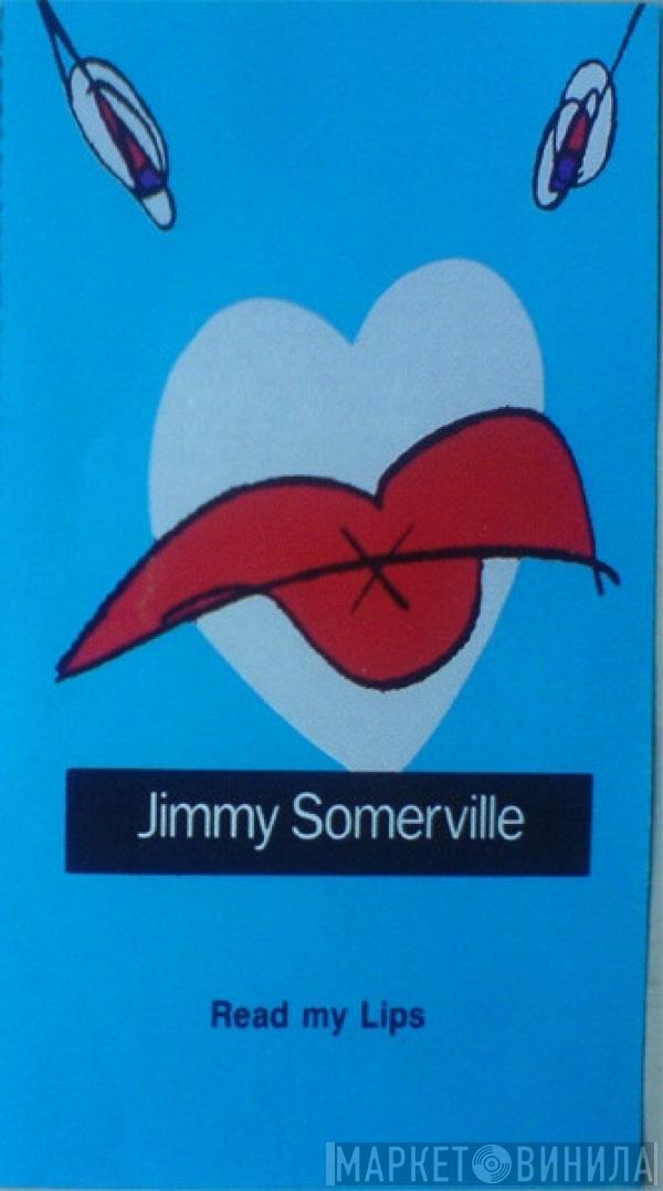 Jimmy Somerville - Read My Lips