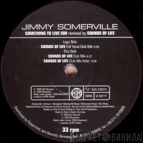 Jimmy Somerville - Something To Live For (Sounds Of Life Remixes)