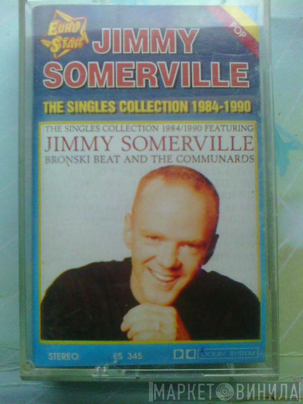  Jimmy Somerville  - The Singles Collection 1984-1990
