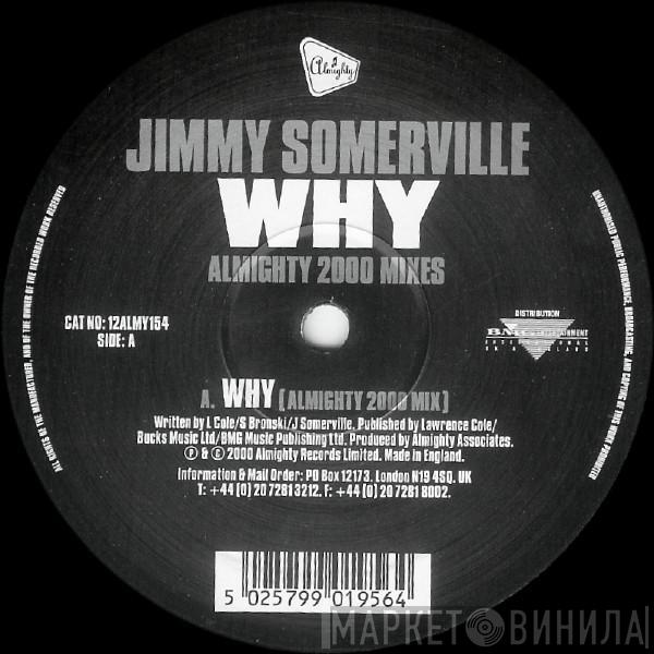 Jimmy Somerville - Why (Almighty 2000 Mixes)