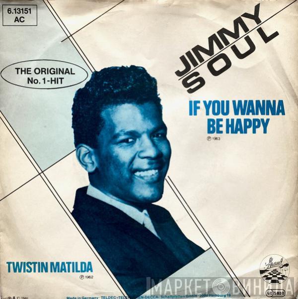 Jimmy Soul - If You Wanna Be Happy