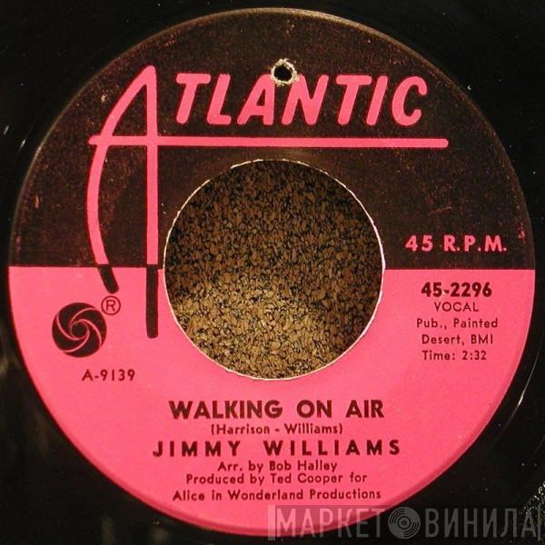 Jimmy Williams  - Walking On Air / I'm So Lost