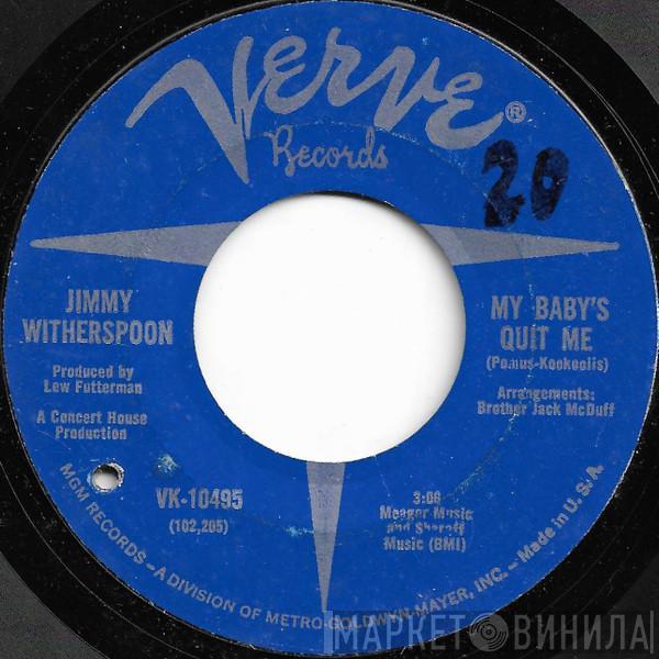  Jimmy Witherspoon  - My Baby's Quit Me / Past Forty Blues