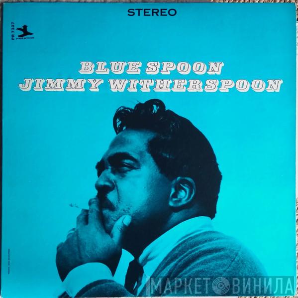  Jimmy Witherspoon  - Blue Spoon