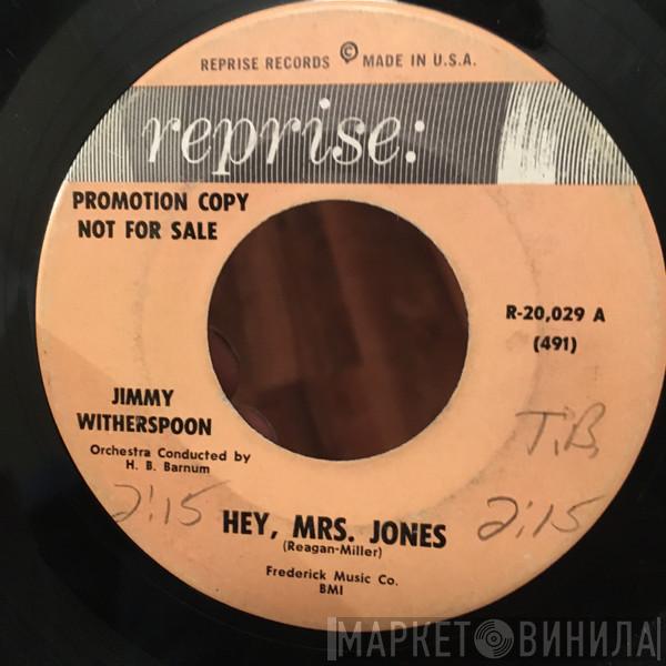  Jimmy Witherspoon  - Hey, Mrs. Jones