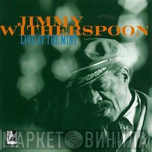  Jimmy Witherspoon  - Live At The Mint