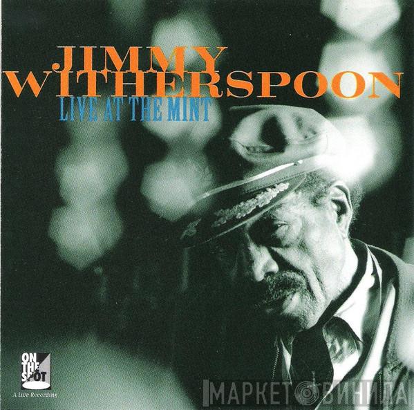  Jimmy Witherspoon  - Live At The Mint