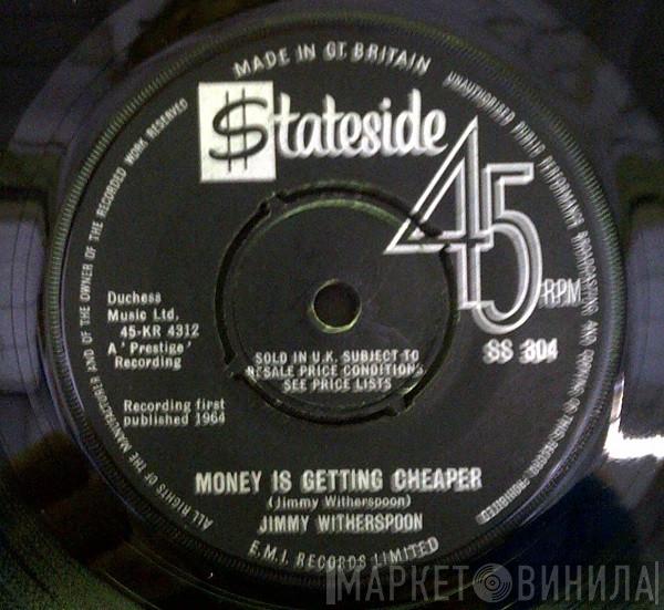 Jimmy Witherspoon - Money Is Getting Cheaper