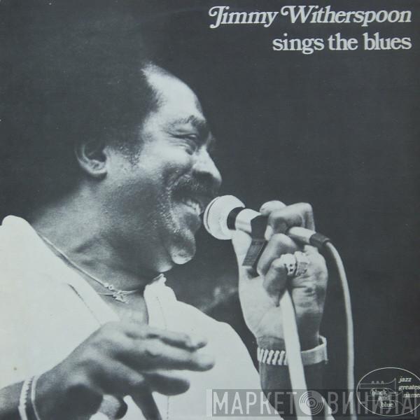  Jimmy Witherspoon  - Sings The Blues