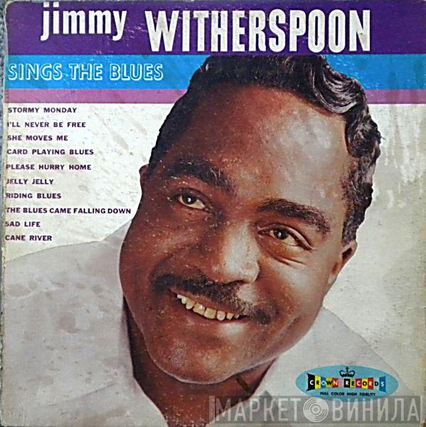  Jimmy Witherspoon  - Sings The Blues