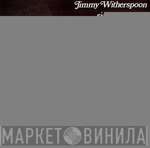  Jimmy Witherspoon  - Sings The Blues