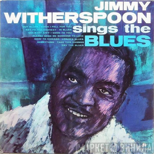 Jimmy Witherspoon - Sings The Blues