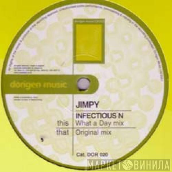Jimpy - Infectious N