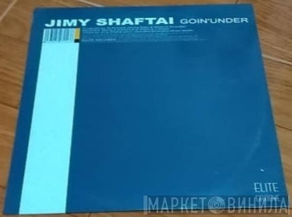 Jimy Shaftai - Goin'Under