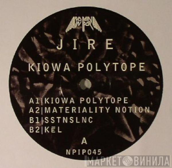 Jire - Kiowa Polytope