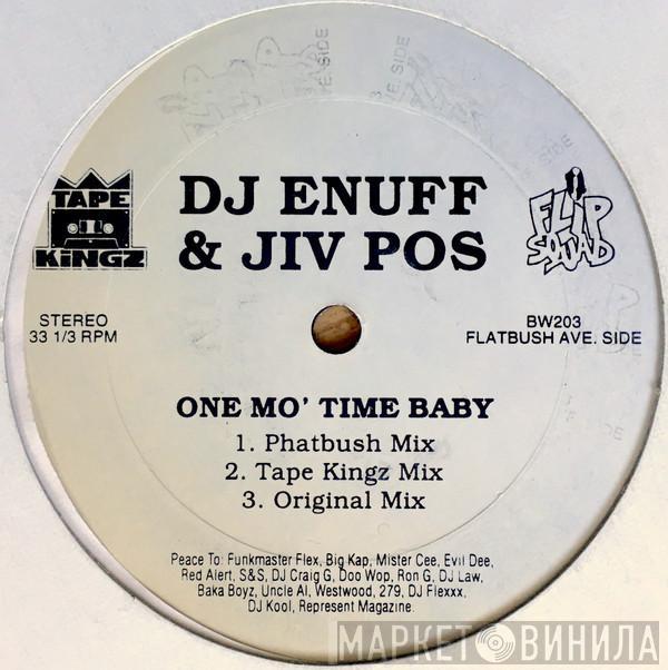 Jiv Pos, DJ Enuff - One Mo' Time Baby