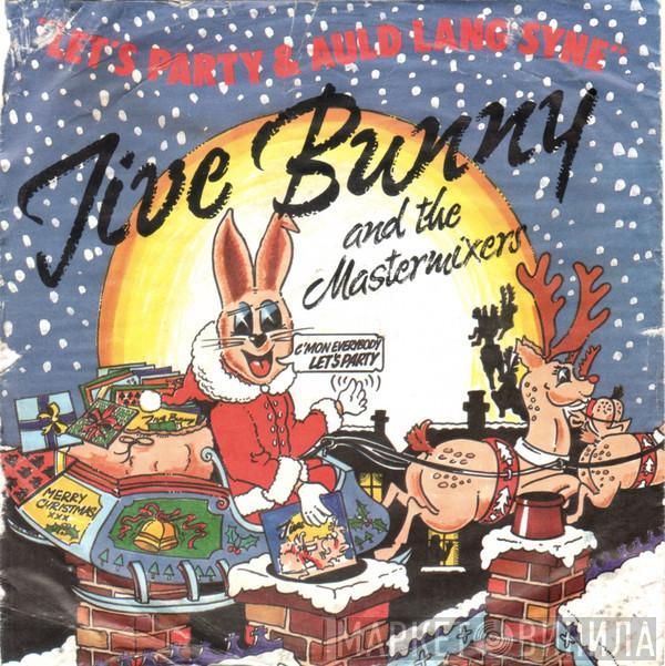 Jive Bunny And The Mastermixers, The John Anderson Band - Let's Party / Auld Lang Syne