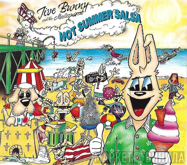 Jive Bunny And The Mastermixers - Hot Summer Salsa
