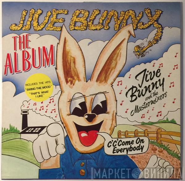  Jive Bunny And The Mastermixers  - Jive Bunny - The Album