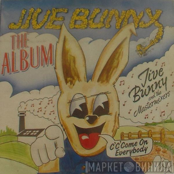  Jive Bunny And The Mastermixers  - Jive Bunny - The Album