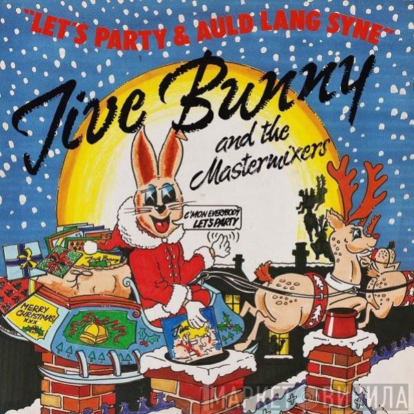 Jive Bunny And The Mastermixers - Let's Party