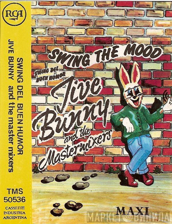  Jive Bunny And The Mastermixers  - Swing Del Buen Humor (Swing The Mood)