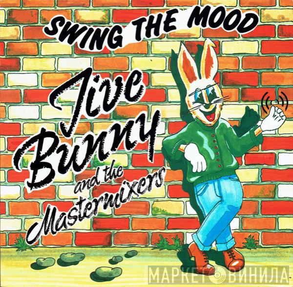 Jive Bunny And The Mastermixers - Swing The Mood