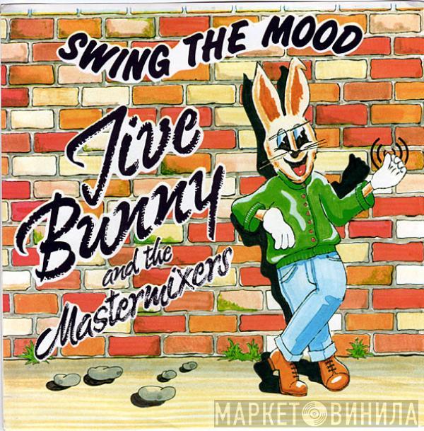  Jive Bunny And The Mastermixers  - Swing The Mood