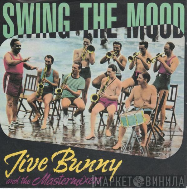  Jive Bunny And The Mastermixers  - Swing The Mood