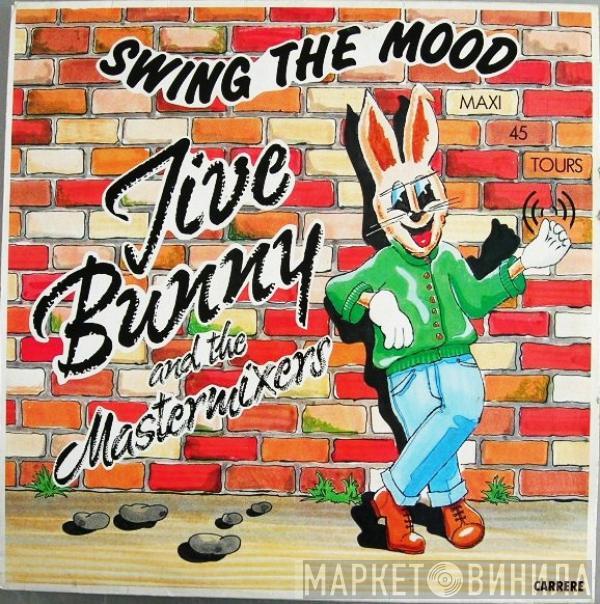  Jive Bunny And The Mastermixers  - Swing The Mood