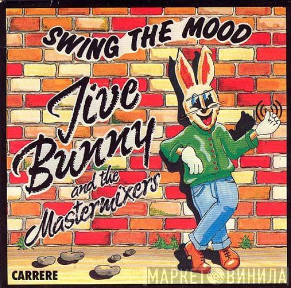  Jive Bunny And The Mastermixers  - Swing The Mood