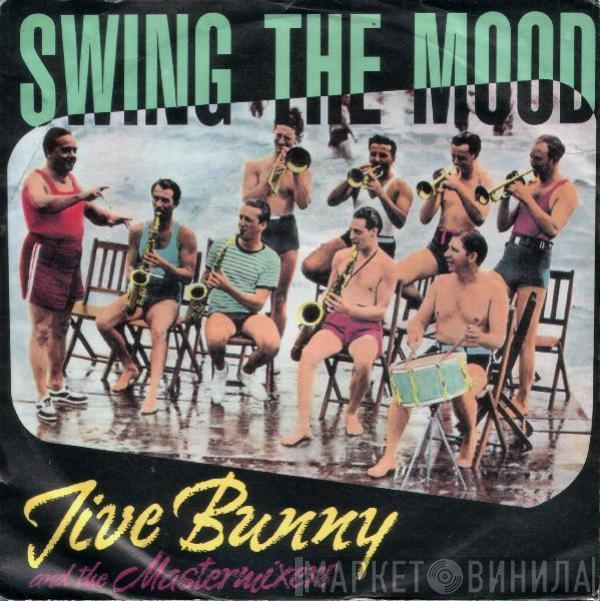  Jive Bunny And The Mastermixers  - Swing The Mood