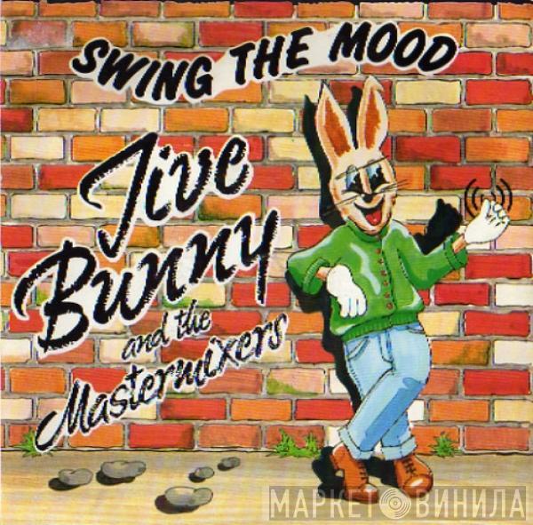  Jive Bunny And The Mastermixers  - Swing The Mood