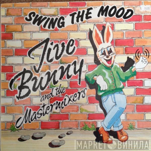  Jive Bunny And The Mastermixers  - Swing The Mood