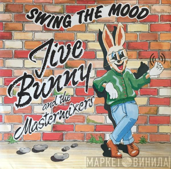  Jive Bunny And The Mastermixers  - Swing The Mood