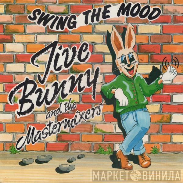  Jive Bunny And The Mastermixers  - Swing The Mood