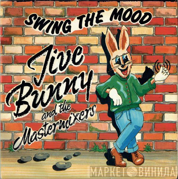  Jive Bunny And The Mastermixers  - Swing The Mood