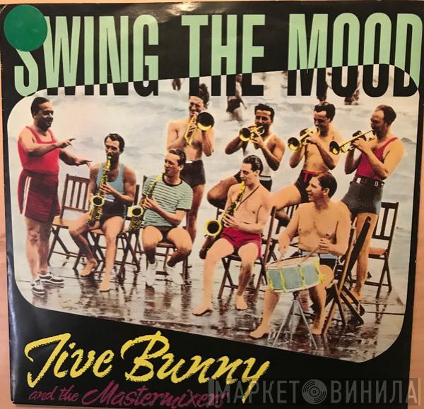  Jive Bunny And The Mastermixers  - Swing The Mood