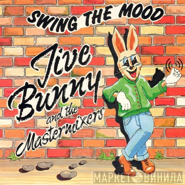  Jive Bunny And The Mastermixers  - Swing The Mood